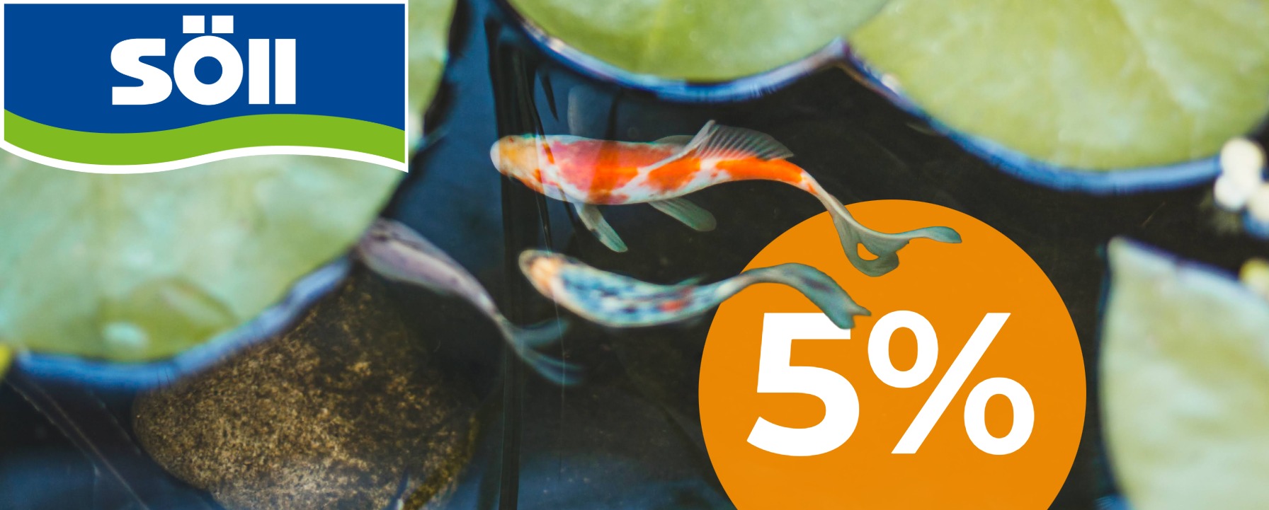 5% Rabatt auf SÖLL Teichprodukte